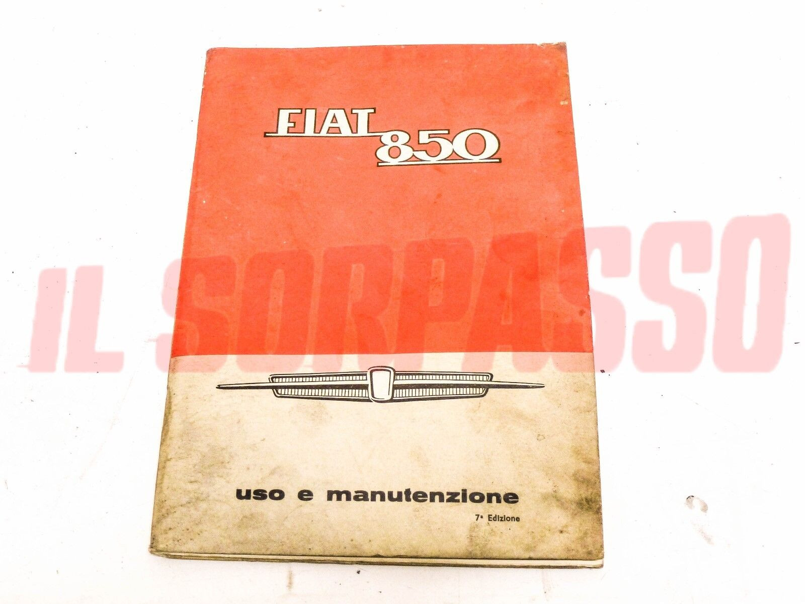 LIBRETTO USO E MANUTENZIONE FIAT 850 BERLINA ORIGINALE 7 EDIZIONE