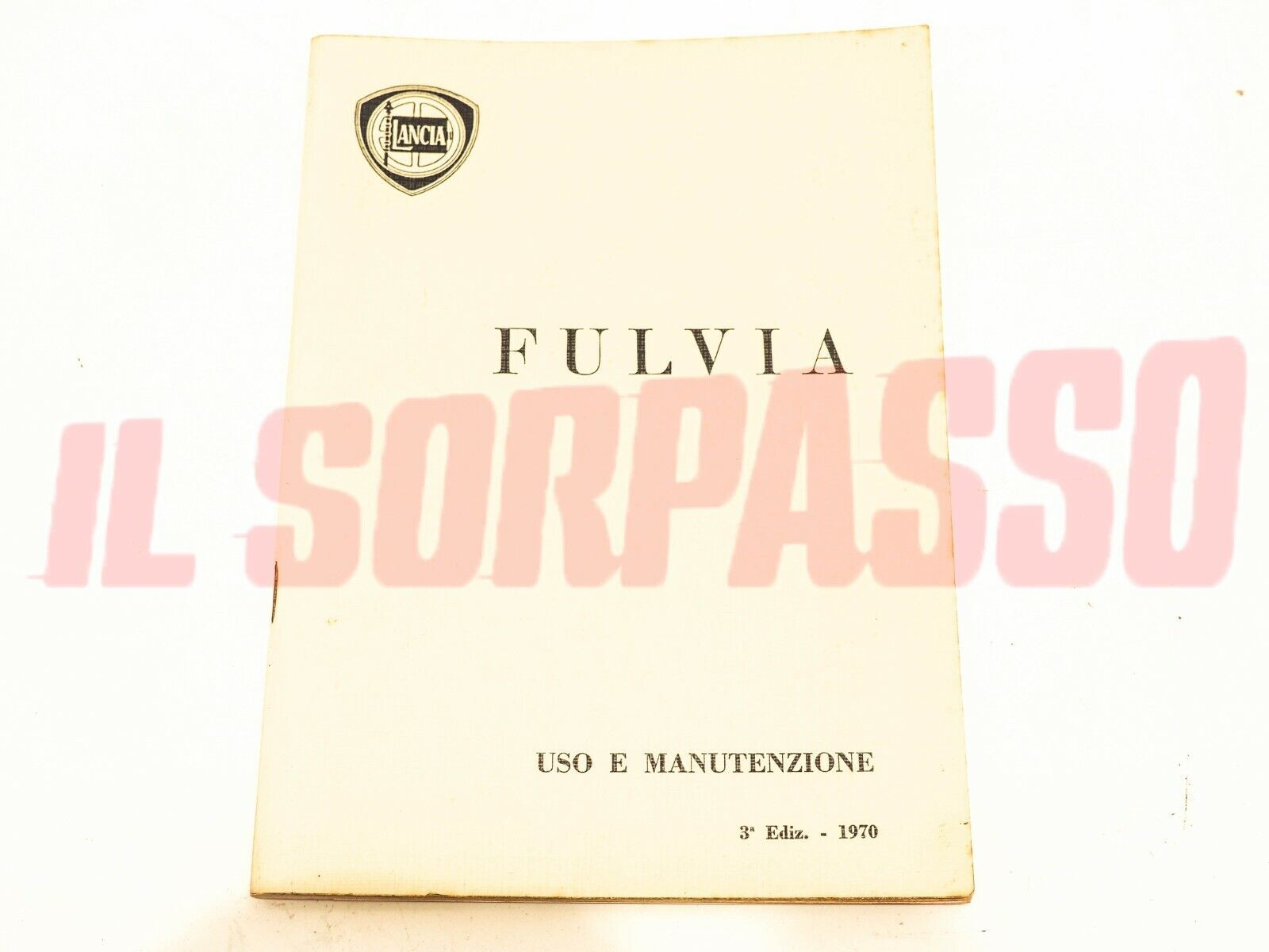 LIBRETTO USO E MANUTENZIONE LANCIA FULVIA BERLINA 2 SERIE 3 EDIZIONE 1970