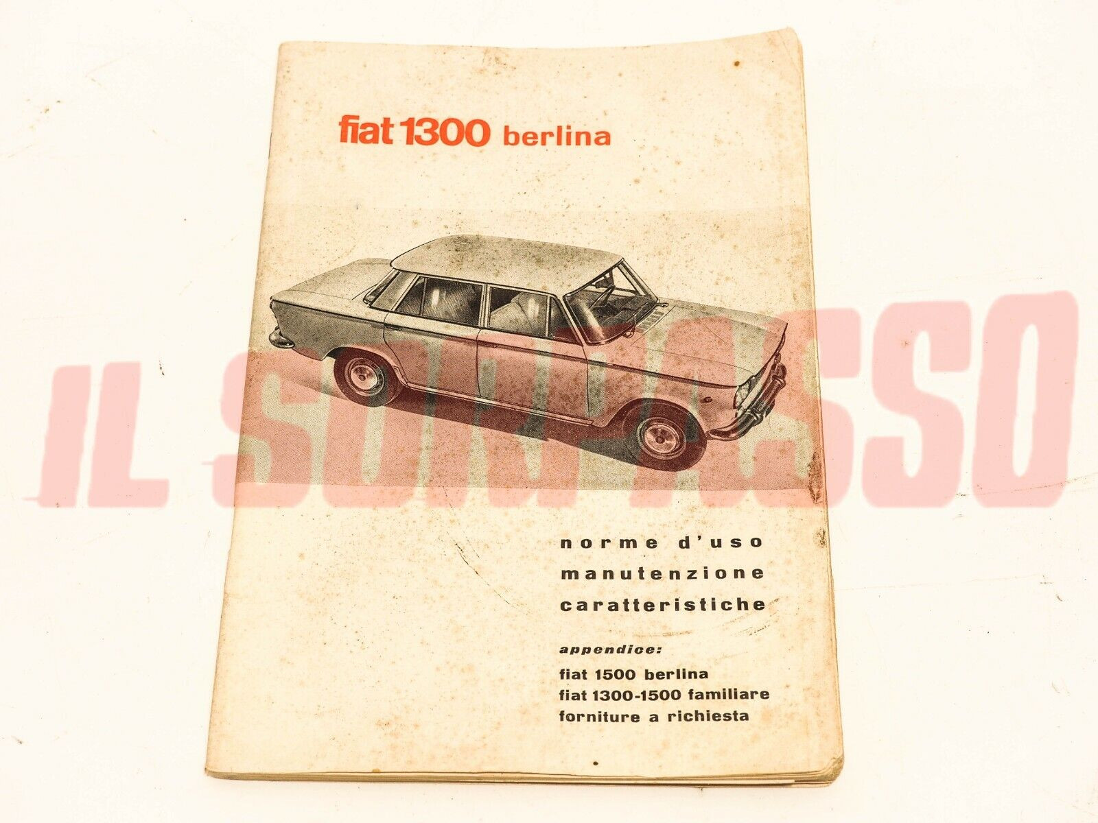 LIBRETTO USO E MANUTENZIONE FIAT 1300 BERLINA ORIGINALE