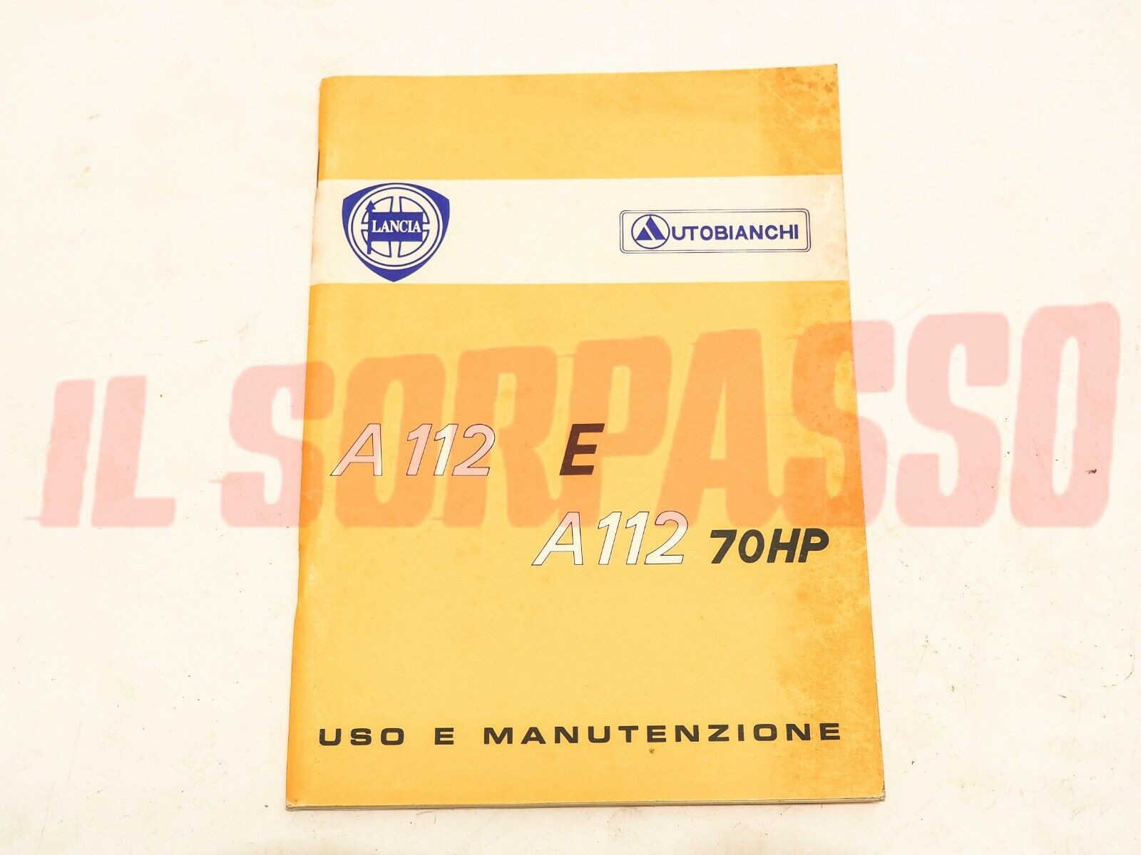 LIBRETTO USO E MANUTENZIONE AUTOBIANCHI A112 E - 70 HP ORIGINALE