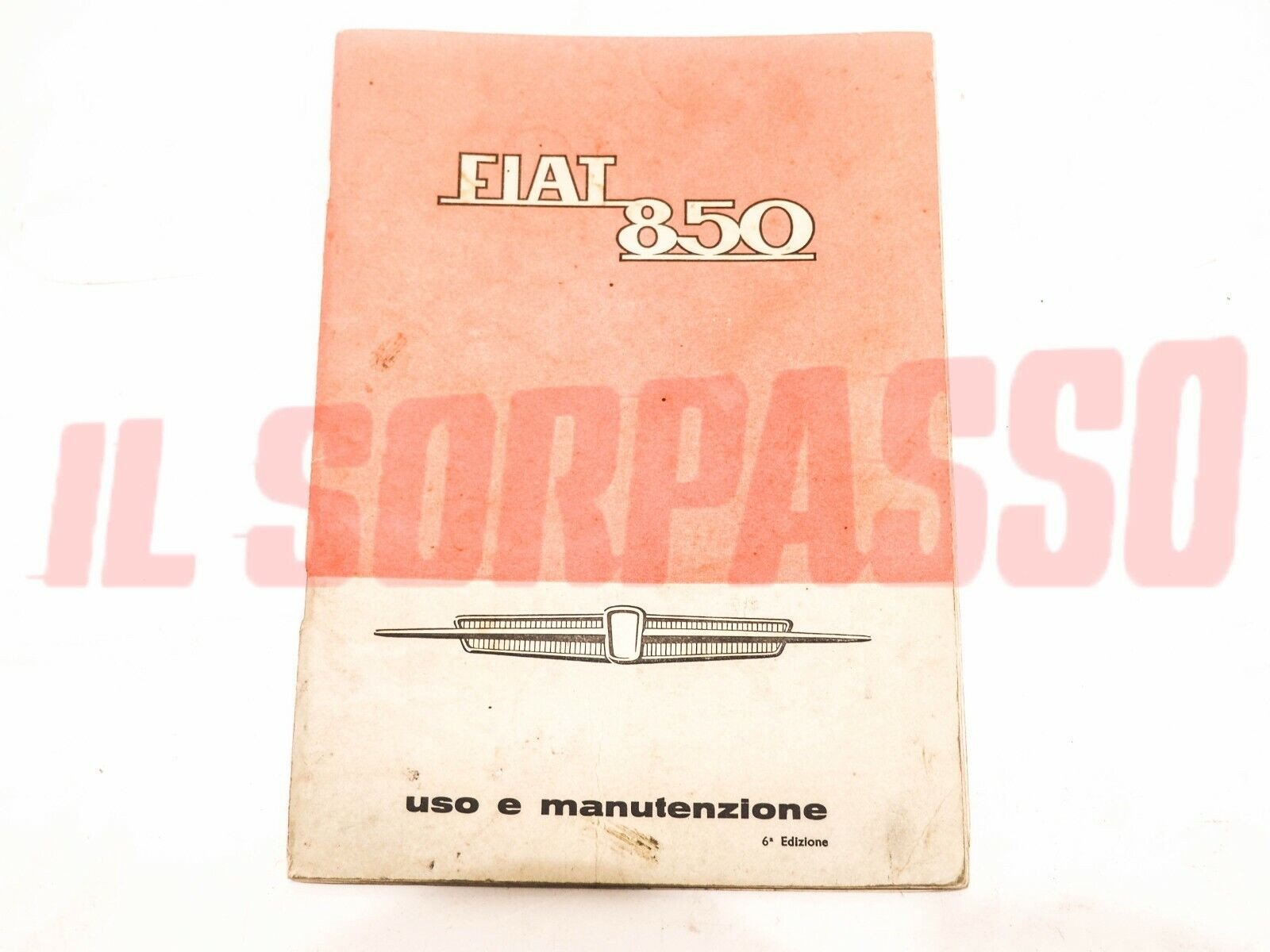 LIBRETTO USO E MANUTENZIONE FIAT 850 BERLINA ORIGINALE 6 EDIZIONE