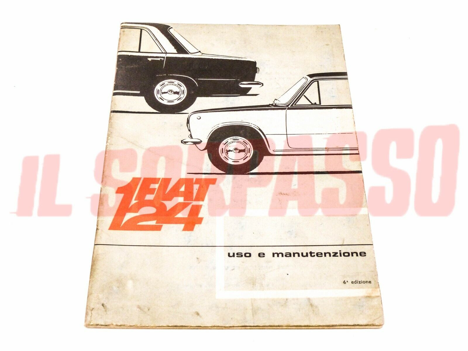 LIBRETTO USO E MANUTENZIONE FIAT 124 BERLINA 1 SERIE ORIGINALE 6a EDIZIONE 
