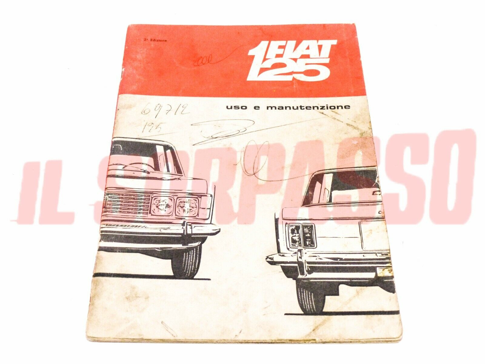 LIBRETTO USO E MANUTENZIONE FIAT 125 BERLINA ORIGINALE 2a EDIZIONE GIUGNO 1967