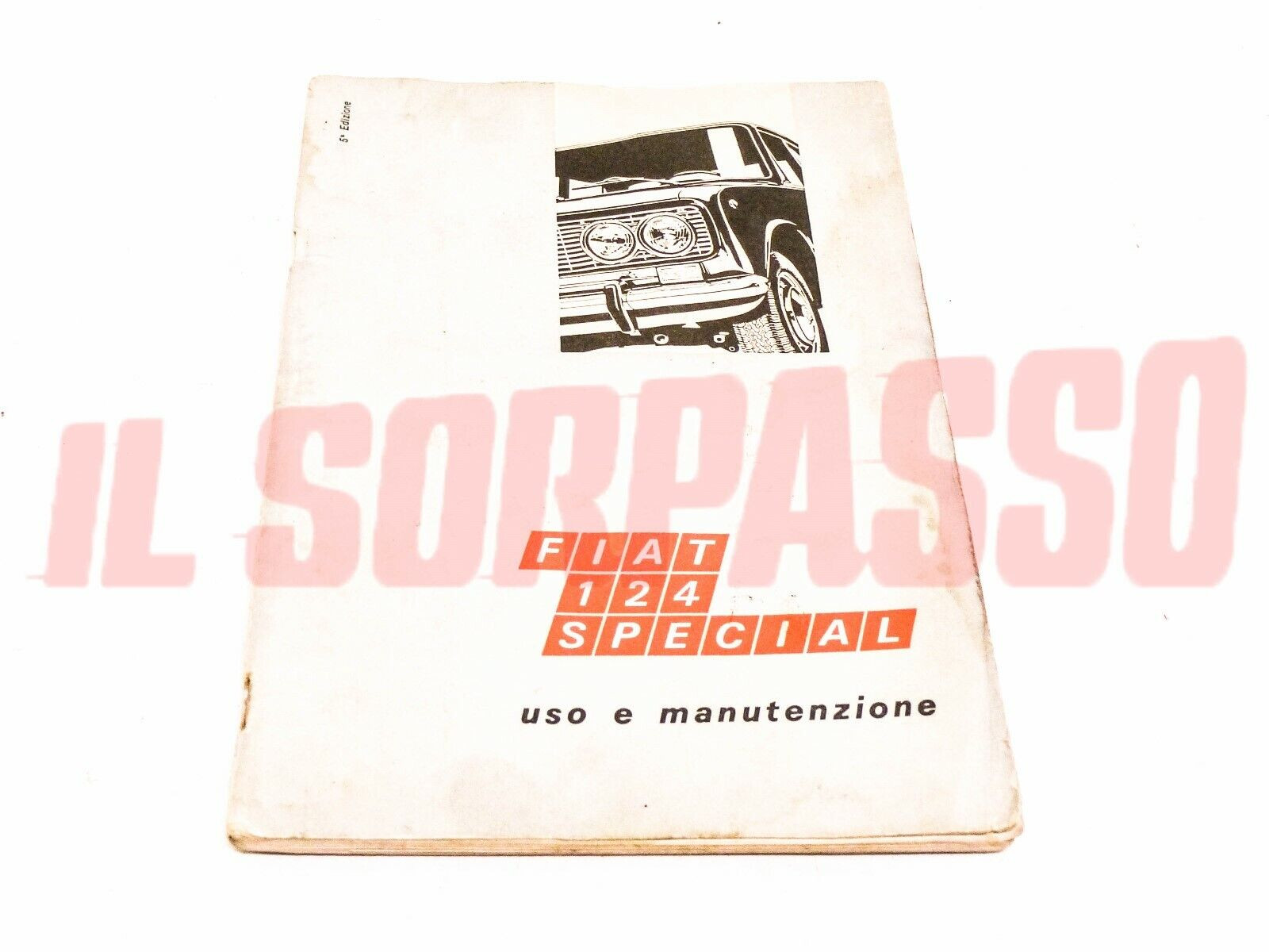 LIBRETTO USO E MANUTENZIONE FIAT 124 SPECIAL ORIGINALE 5 EDIZIONE