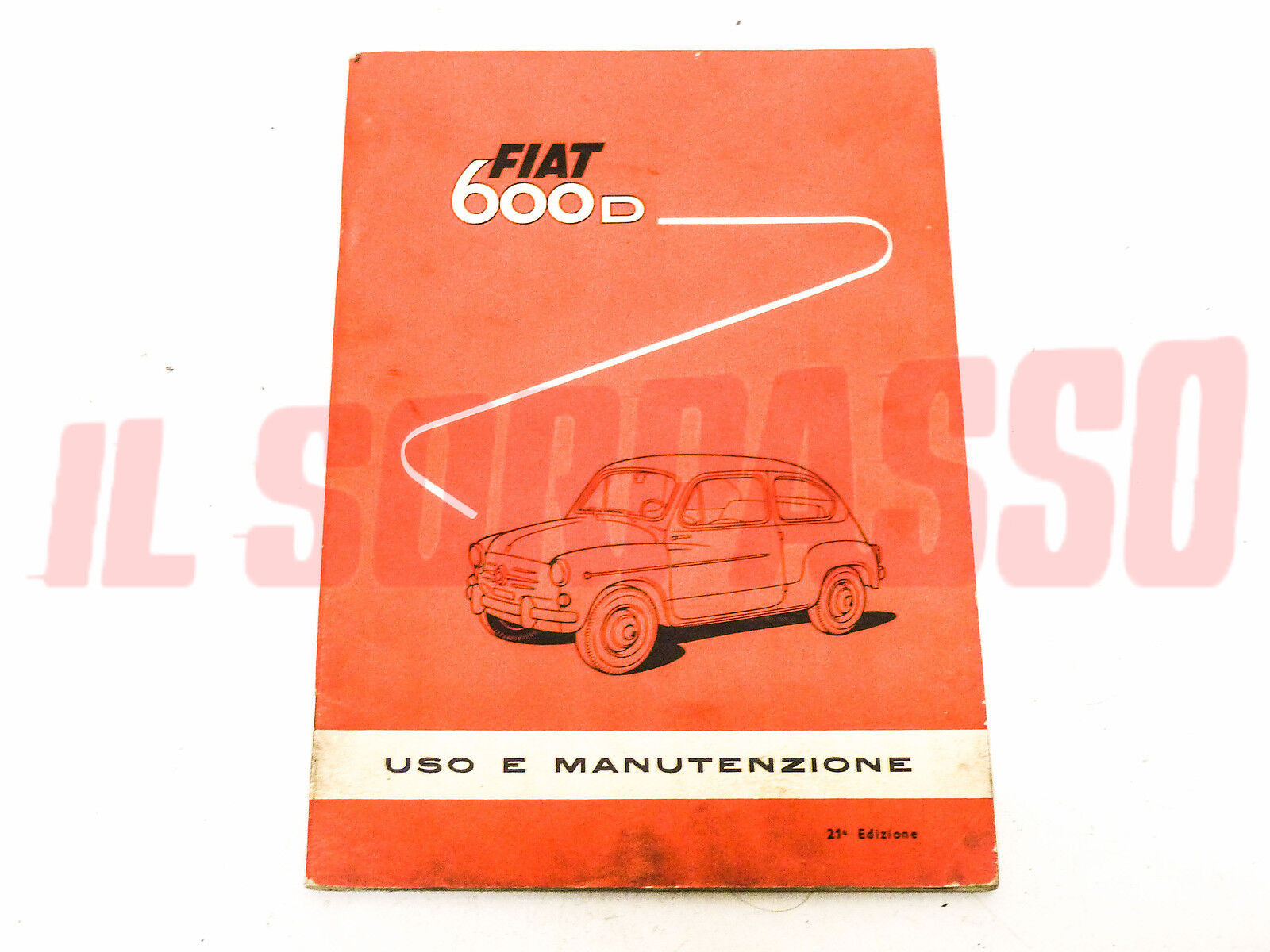 LIBRETTO USO E MANUTENZIONE FIAT 600 D ORIGINALE 21 EDIZIONE