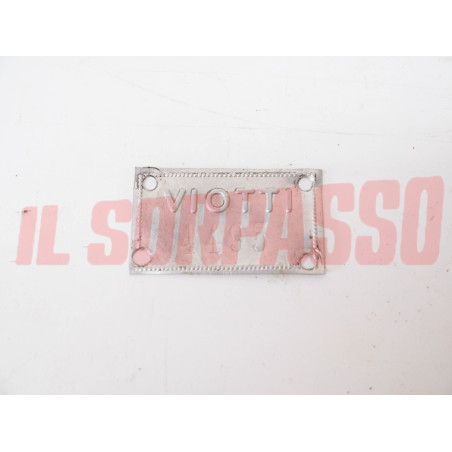 TARGHETTA IDENTIFICATIVA TELAIO CARROZZERIA VIOTTI FIAT 500 600 1100 1300 APPIA